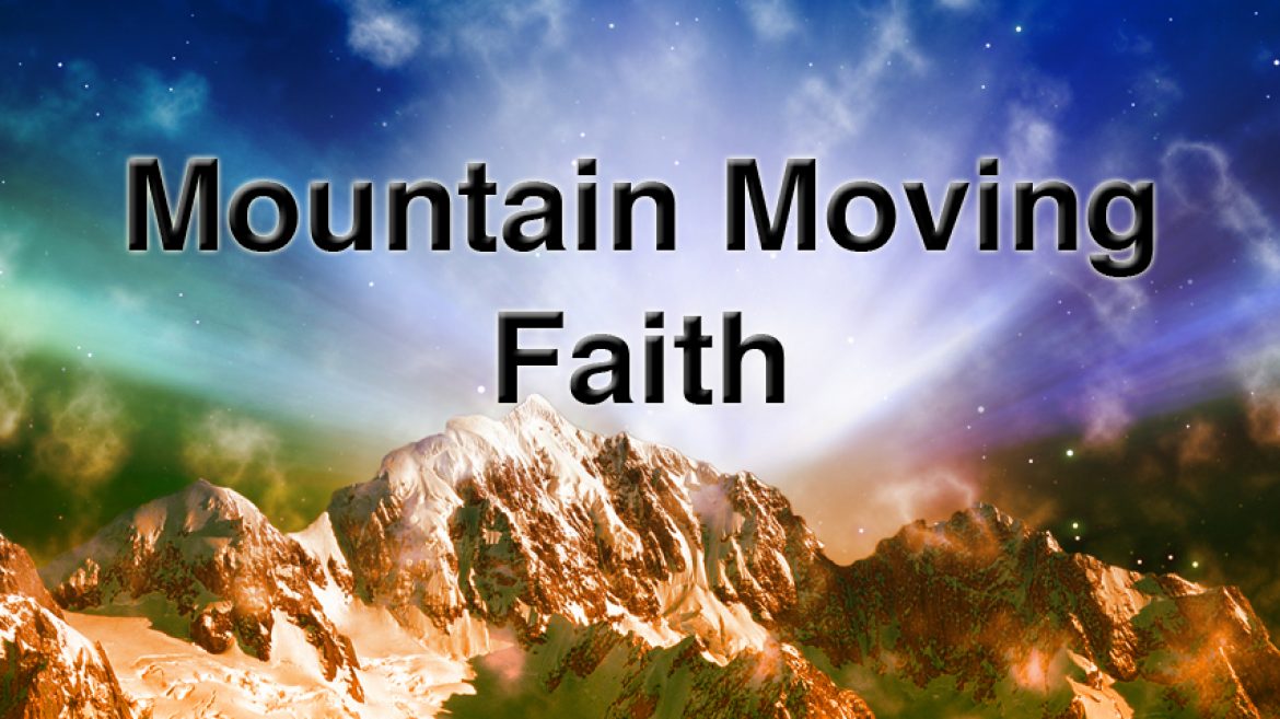 Mountain Moving Faith